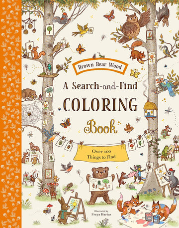Brown Bear Wood: A Search-and-Find Coloring Book: Over 100