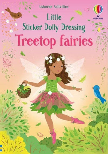 Little Sticker Dolly Dressing Treetop Fairies : Usborne